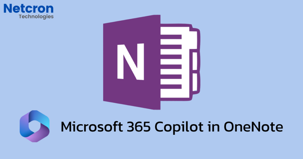 Microsoft 365 Copilot In OneNote: How It Can Boost Your Productivity ...